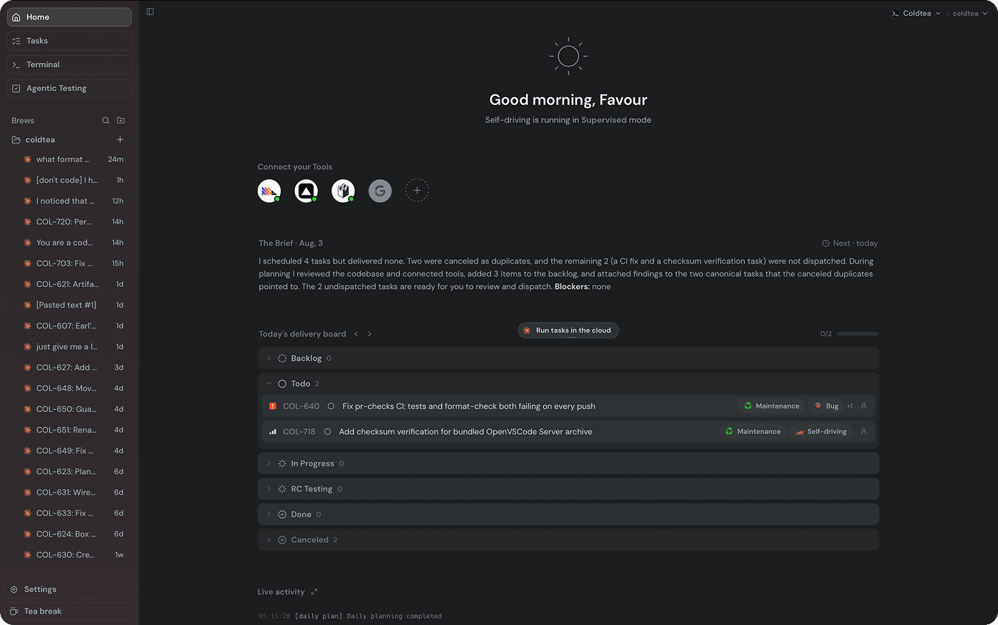 The self-driving home view with The Brief, the day's delivery board of filed tasks, and the live activity feed